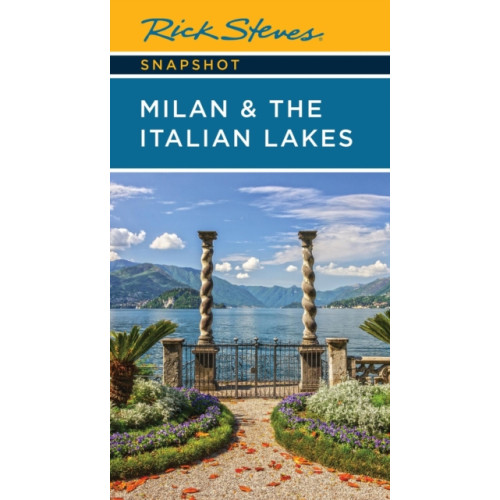Avalon Travel Publishing Rick Steves Snapshot Milan & the Italian Lakes (Sixth Edition) (häftad, eng)