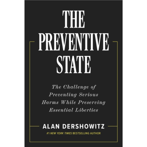 Encounter Books,USA The Preventative State (inbunden, eng)