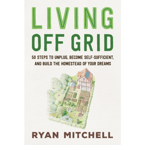 Princeton University Press Living Off Grid (häftad, eng)