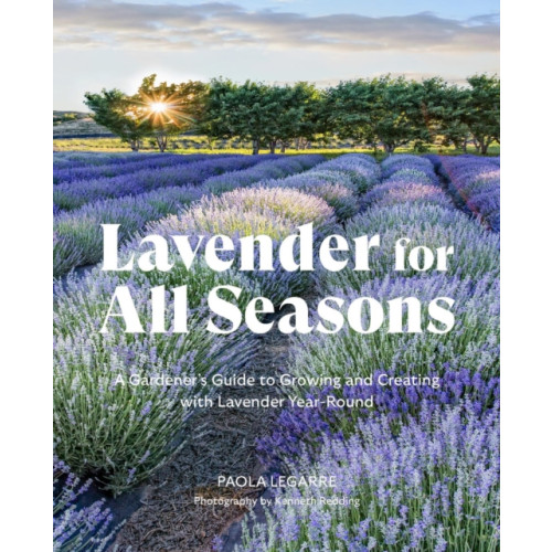 Workman Publishing Lavender for All Seasons (häftad, eng)