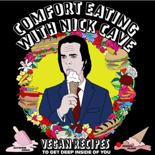 Microcosm Publishing Comfort Eating With Nick Cave (häftad, eng)