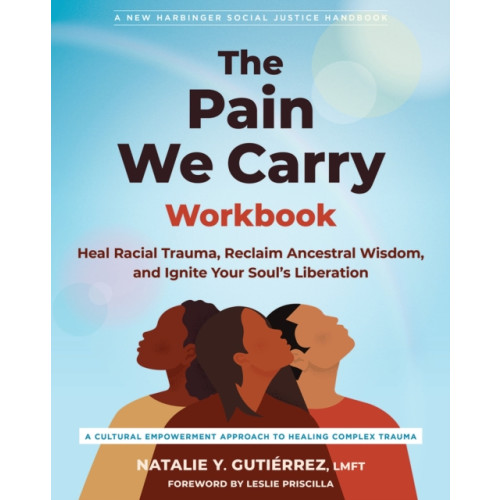 New Harbinger Publications The Pain We Carry Workbook (häftad, eng)