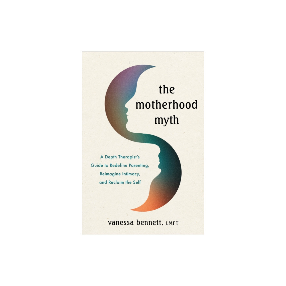 Produktbild för The Motherhood Myth (häftad, eng)