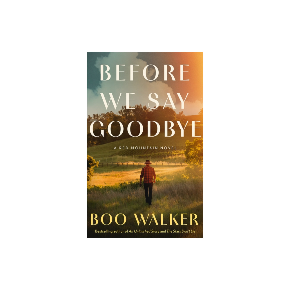 Produktbild för Before We Say Goodbye (inbunden, eng)