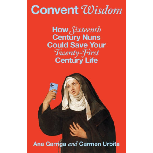 Avid Reader Press / Simon & Schuster Convent Wisdom (inbunden, eng)