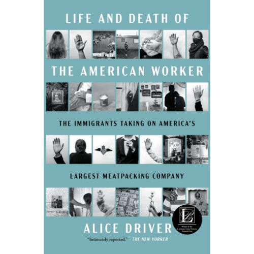 Atria Books Life and Death of the American Worker (häftad, eng)