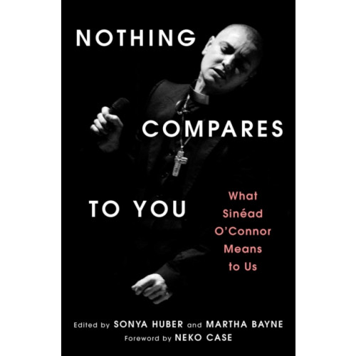 Atria Books Nothing Compares to You (inbunden, eng)