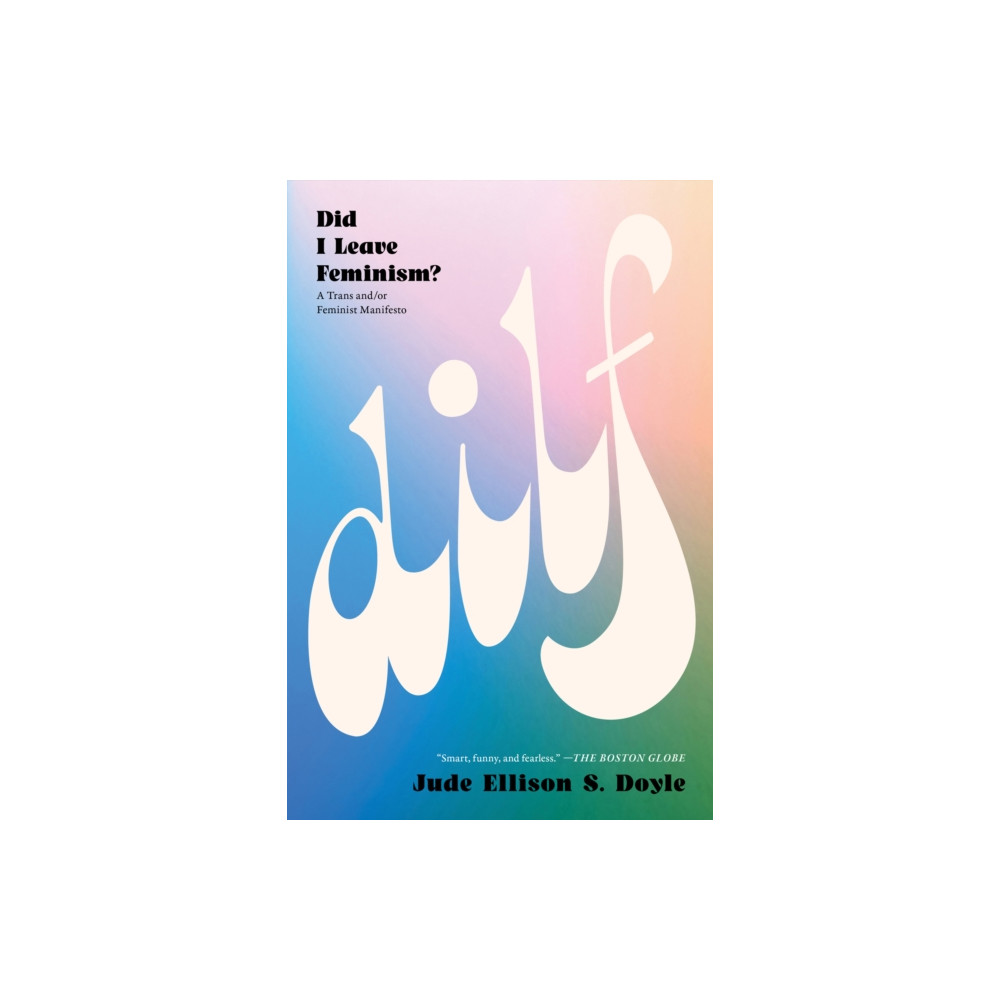 Produktbild för DILF: Did I Leave Feminism (häftad, eng)