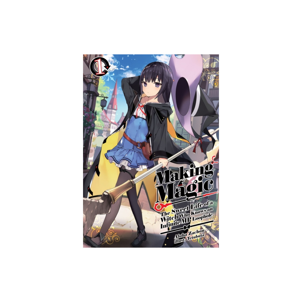 Produktbild för Making Magic: The Sweet Life of a Witch Who Knows an Infinite MP Loophole: Volume 1 (Light Novel) (häftad, eng)