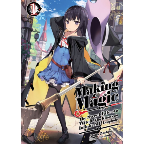 J-Novel Club Making Magic: The Sweet Life of a Witch Who Knows an Infinite MP Loophole: Volume 1 (Light Novel) (häftad, eng)