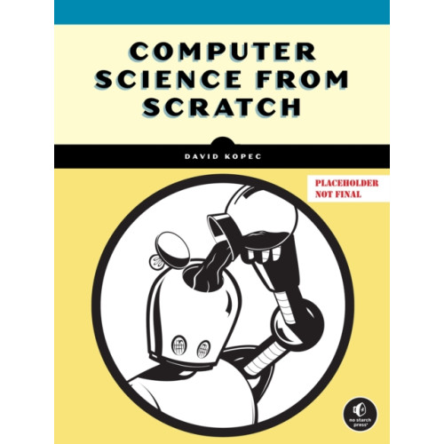 No Starch Press,US Computer Science From Scratch (häftad, eng)