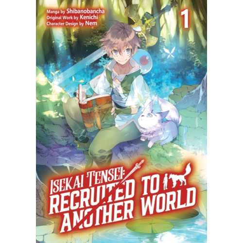 J-Novel Club Isekai Tensei: Recruited to Another World: Volume 1 (Manga) (häftad, eng)