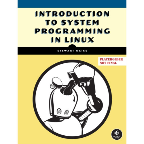 No Starch Press,US System Programming in Linux (häftad, eng)