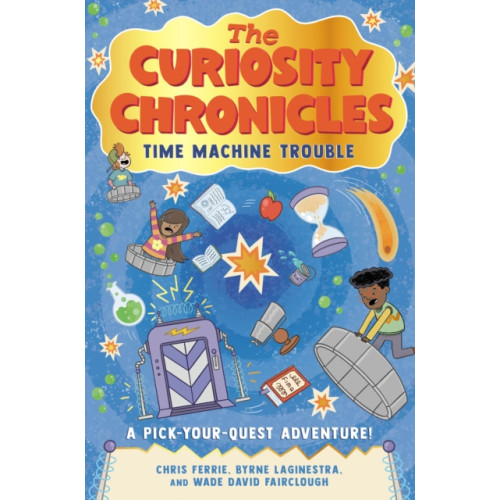 Sourcebooks, Inc The Curiosity Chronicles (inbunden, eng)