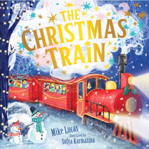 Hardie Grant Children's Publishing The Christmas Train (inbunden, eng)