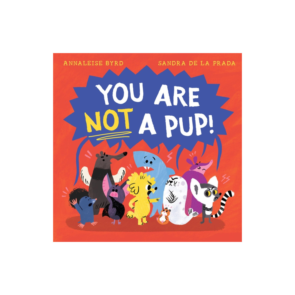 Produktbild för You Are Not a Pup! (inbunden, eng)