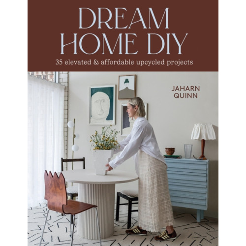 Hardie Grant Books Dream Home DIY (häftad, eng)