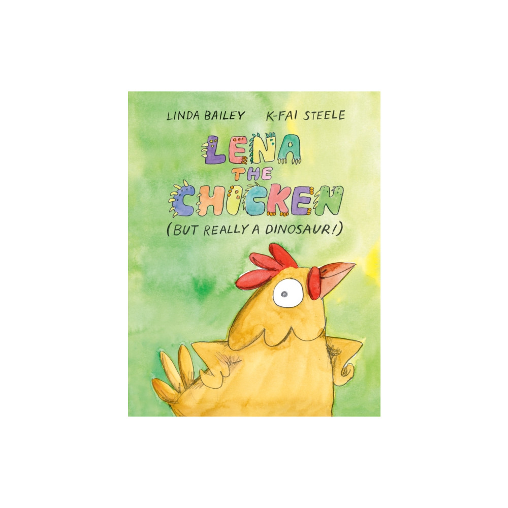 Produktbild för Lena the Chicken (But Really a Dinosaur ) (inbunden, eng)