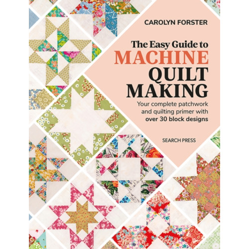 Search Press Ltd The Easy Guide to Machine Quiltmaking (häftad, eng)