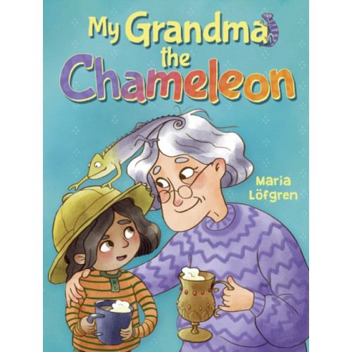 Floris Books My Grandma the Chameleon (inbunden, eng)