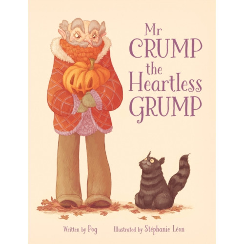 Floris Books Mr Crump, the Heartless Grump (inbunden, eng)