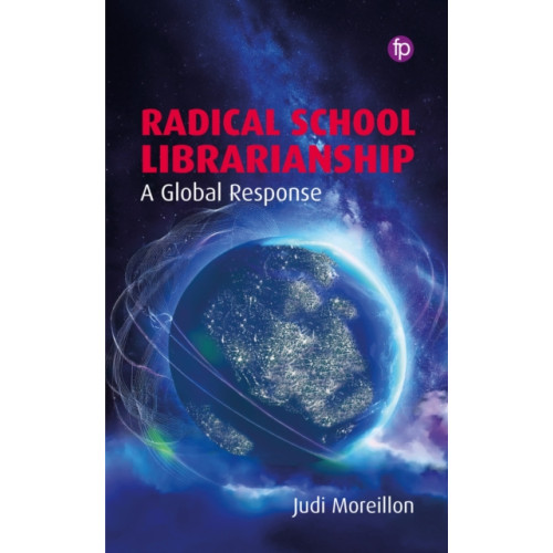 Facet Publishing Radical School Librarianship (häftad, eng)