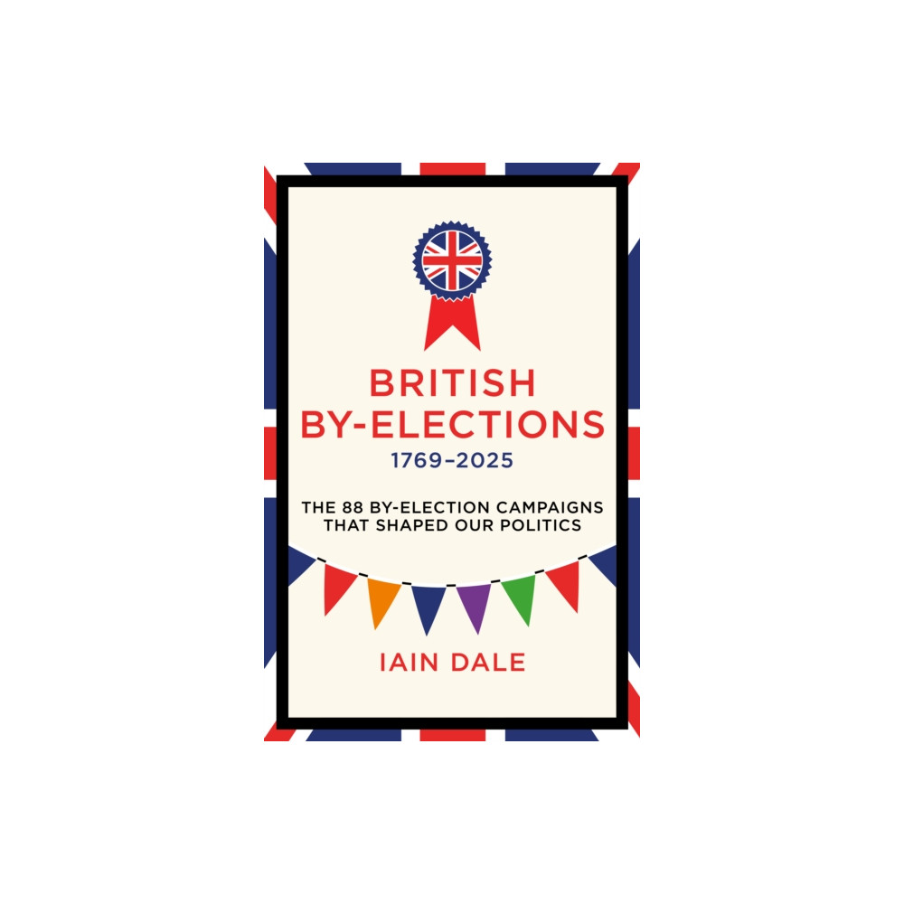 Produktbild för British By-Elections 1769-2025 (inbunden, eng)