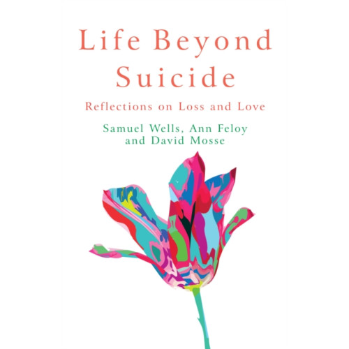 Canterbury Press Norwich Life Beyond Suicide (häftad, eng)