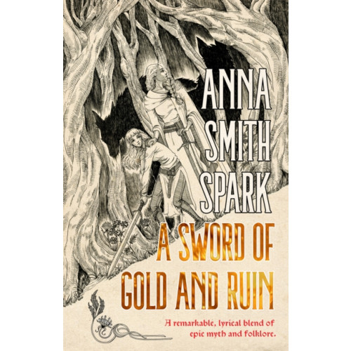 Flame Tree Publishing A Sword of Gold and Ruin (Special Edition) (inbunden, eng)