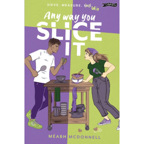 O'Brien Press Ltd Any Way You Slice It (häftad, eng)