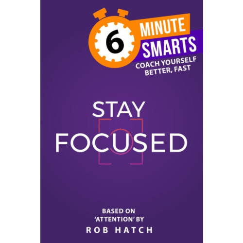 Practical Inspiration Publishing Stay Focused (häftad, eng)