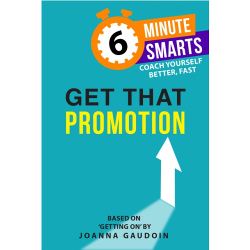 Practical Inspiration Publishing Get That Promotion (häftad, eng)