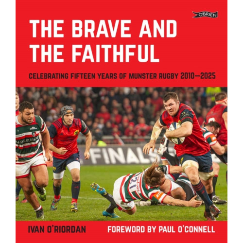 O'Brien Press Ltd The Brave and the Faithful (inbunden, eng)