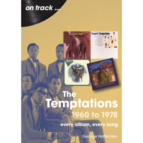 Sonicbond Publishing The Temptations 1960 to 1978 On Track (häftad, eng)