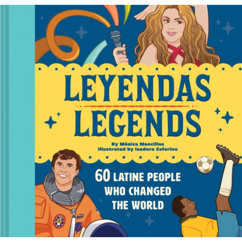Chronicle Books Leyendas/Legends (inbunden, eng)