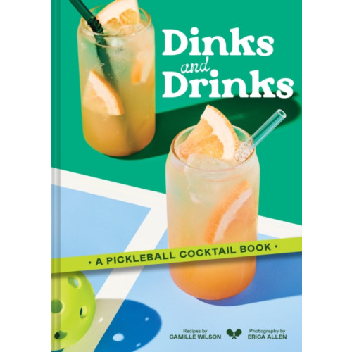 Chronicle Books Dinks and Drinks (inbunden, eng)