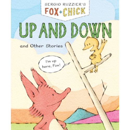 Chronicle Books Fox & Chick: Up and Down (häftad, eng)