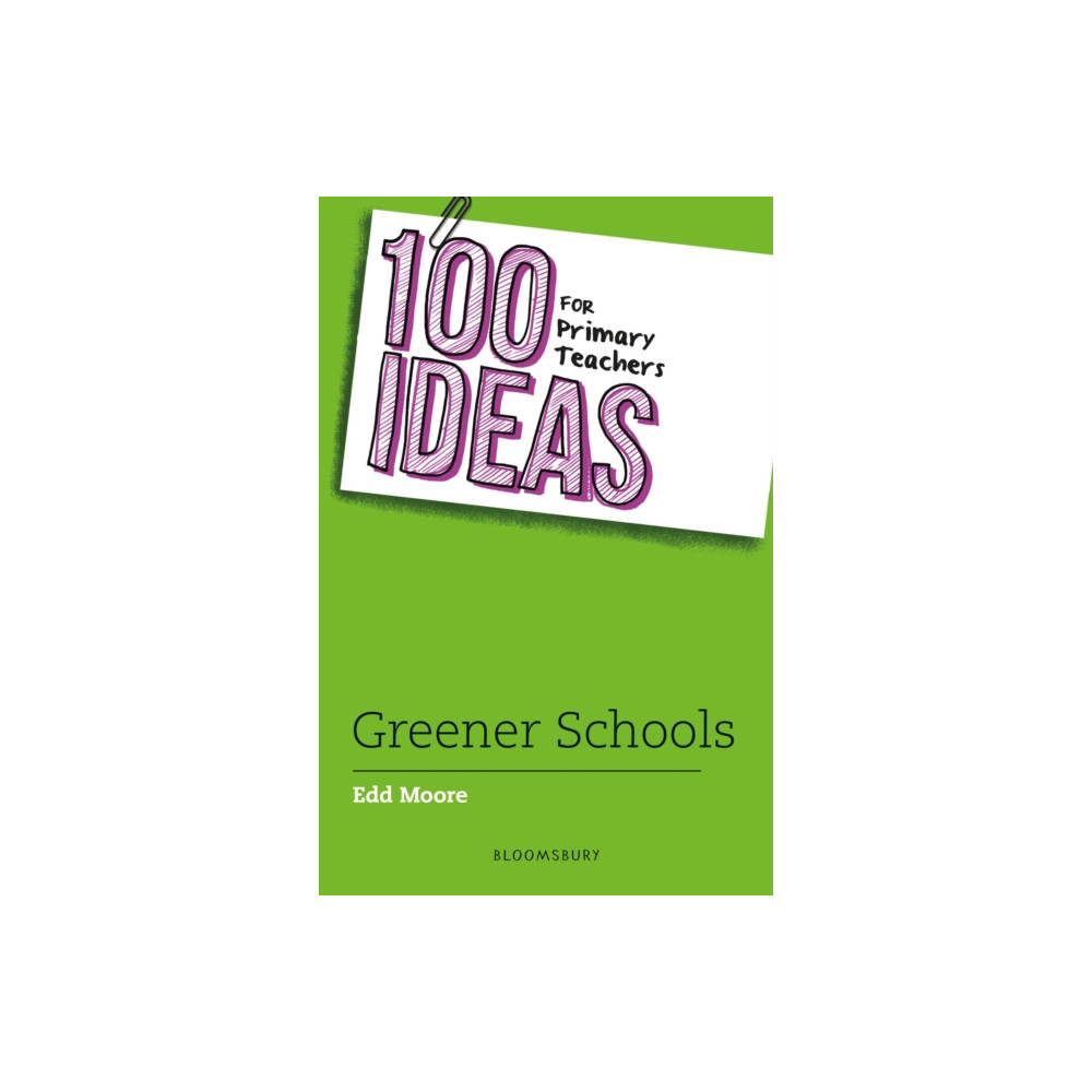 Produktbild för 100 Ideas for Primary Teachers: Greener School (häftad, eng)