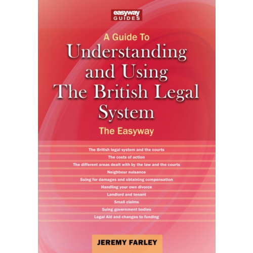 Straightforward Publishing Understanding and Using the British Legal System (häftad, eng)