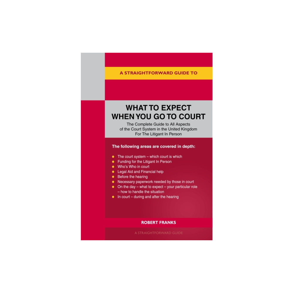 Produktbild för A Straightforward Guide to What to Expect When You Go To Court (häftad, eng)
