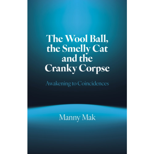 Collective Ink Wool Ball, the Smelly Cat and the Cranky Corpse, The (häftad, eng)