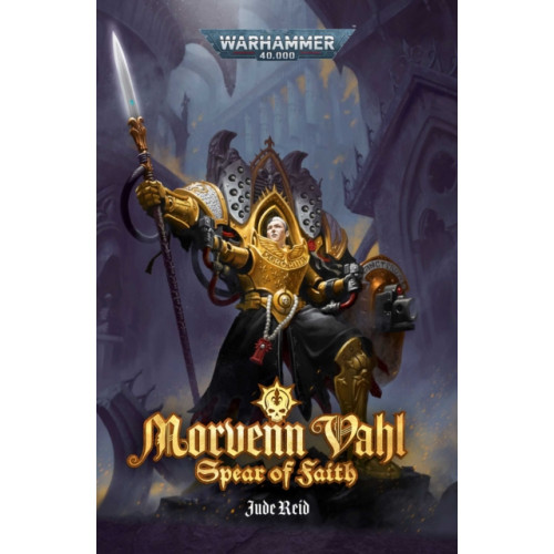 Games Workshop Ltd Morvenn Vahl: Spear of Faith (häftad, eng)