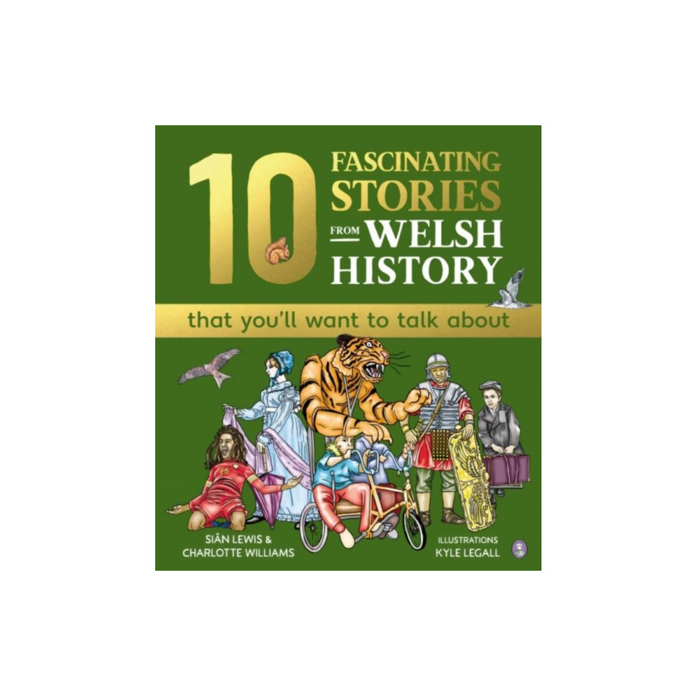 Produktbild för 10 Fascinating Stories from Welsh History (that you'll want to talk about) (inbunden, eng)