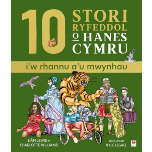 Rily Publications Ltd 10 Stori Rhyfeddol o Hanes Cymru (i'w rhannu a'u mwynhau) (inbunden, wel)