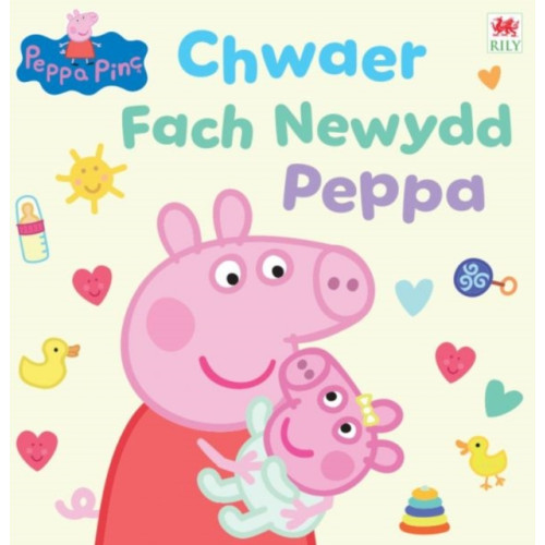 Rily Publications Ltd Chwaer Fach Newydd Peppa (häftad, wel)