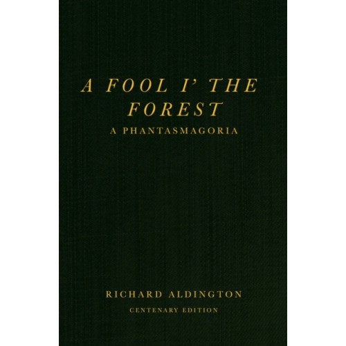 Renard Press Ltd A Fool i’ the Forest (häftad, eng)