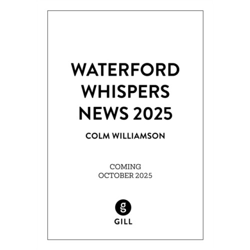 Gill Waterford Whispers News 2025 (häftad, eng)