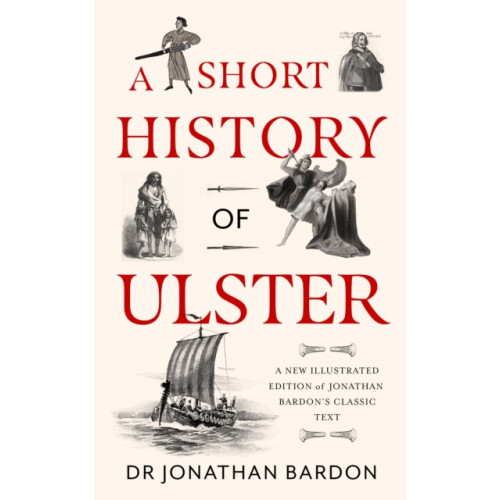 Gill A Short History of Ulster (inbunden, eng)