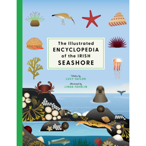 Gill The Illustrated Encyclopedia of the Irish Seashore (inbunden, eng)