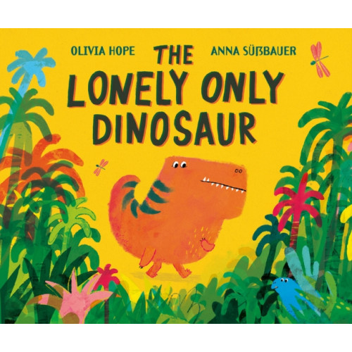 Gill The Lonely Only Dinosaur (inbunden, eng)